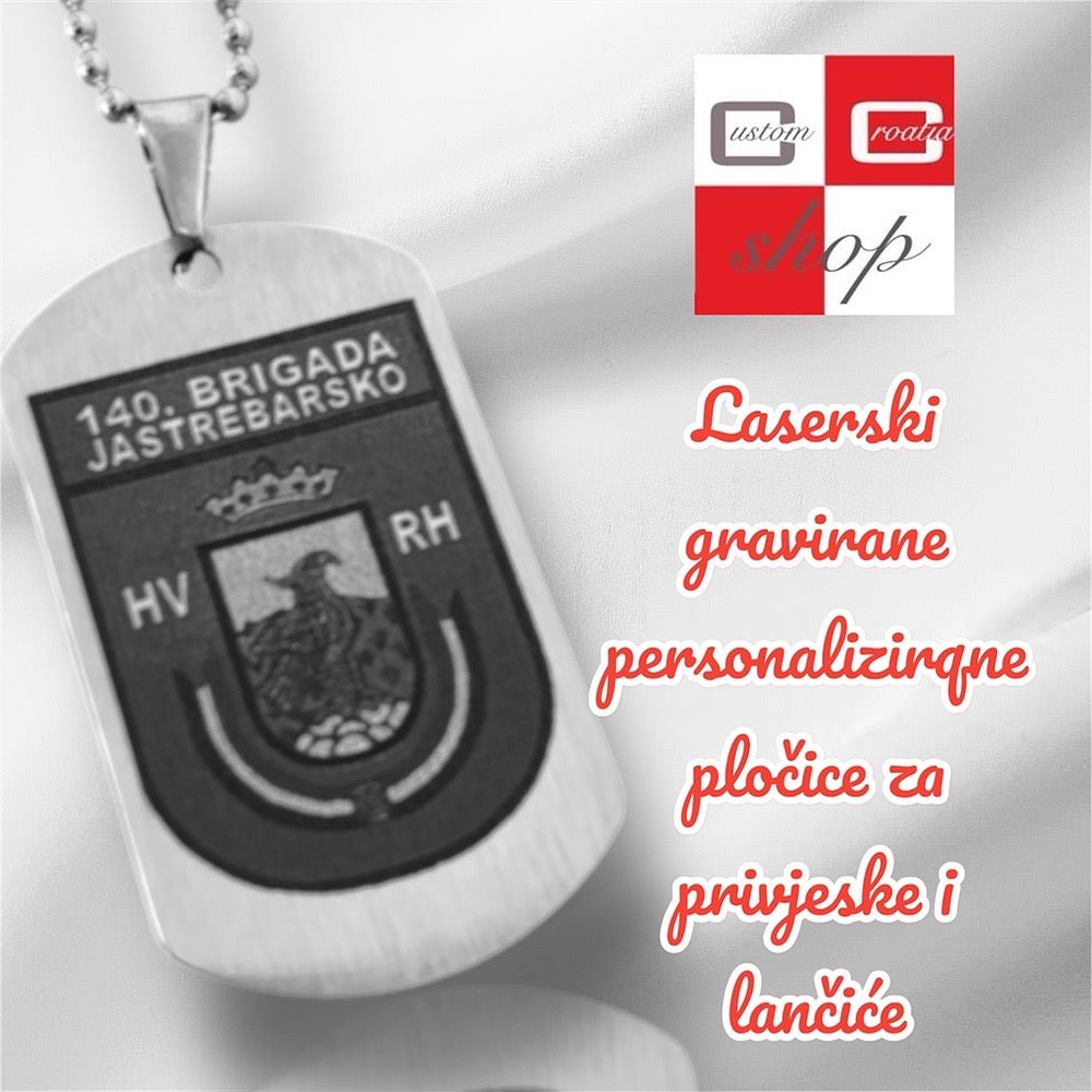140. brigada Jasterbarsko, personalizirana laserski gravirana pločica od visoko kvalitetnog nehrđajučeg medicinskog čelika u više veličina i boja, sa lančićem srebrne boje. - CustomCroatiaShop