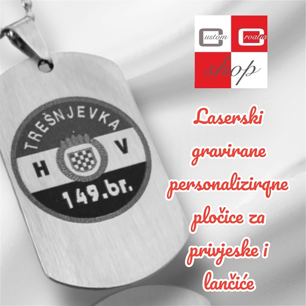 149. brigada Trešnjevka, personalizirana laserski gravirana pločica od visoko kvalitetnog nehrđajučeg medicinskog čelika u više veličina i boja, sa lančićem srebrne boje.